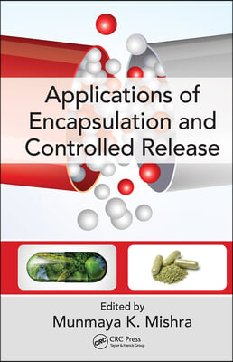 Applications of Encapsulation and Controlled Release