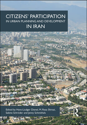 Citizens&#39; Participation in Urban Planning and Development in Iran