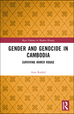 Gender and Genocide in Cambodia