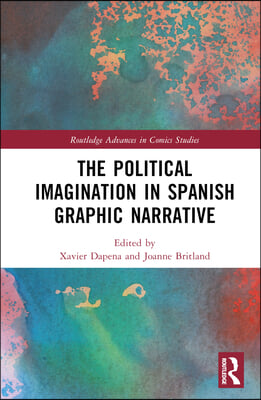 Political Imagination in Spanish Graphic Narrative