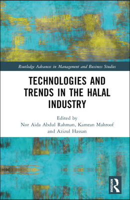 Technologies and Trends in the Halal Industry