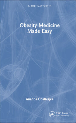 Obesity Medicine Made Easy