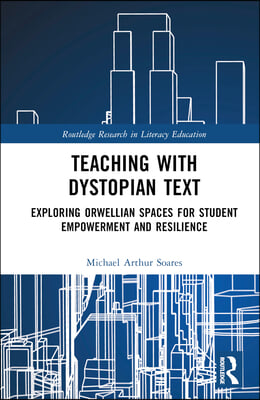 Teaching with Dystopian Text