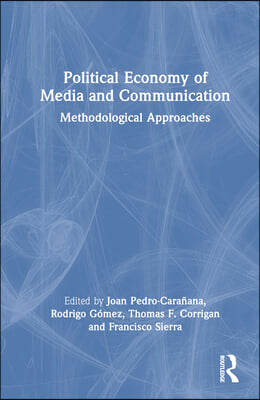 Political Economy of Media and Communication