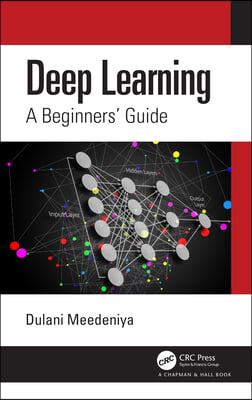 Deep Learning: A Beginners' Guide