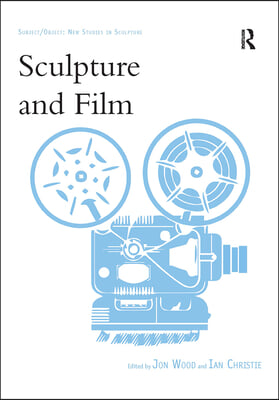 Sculpture and Film