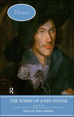 Poems of John Donne: Volume One