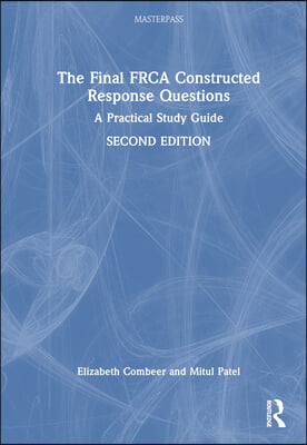 Final FRCA Constructed Response Questions