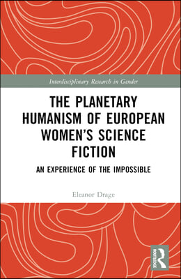 Planetary Humanism of European Women’s Science Fiction