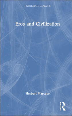 Eros and Civilization