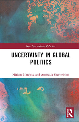 Uncertainty in Global Politics