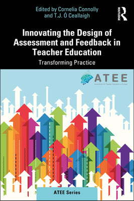 Innovating Assessment and Feedback Design in Teacher Education