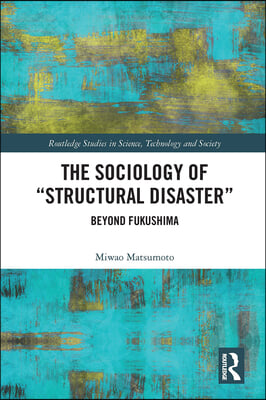 Sociology of “Structural Disaster”