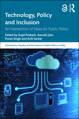 Technology, Policy, and Inclusion