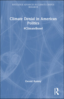 Climate Denial in American Politics