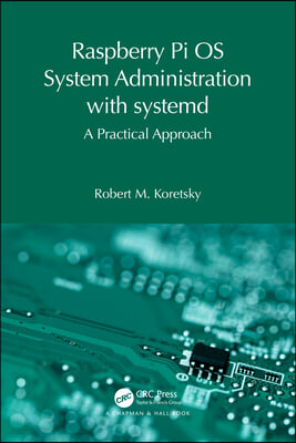 Raspberry Pi OS System Administration with systemd