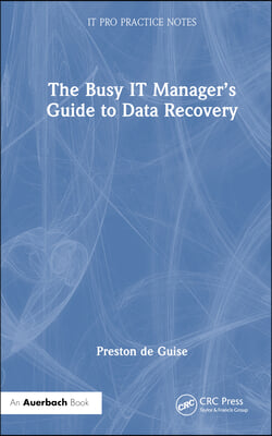 Busy IT Manager’s Guide to Data Recovery
