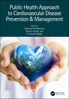 Public Health Approach to Cardiovascular Disease Prevention &amp; Management