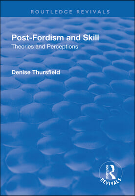 Post-Fordism and Skill