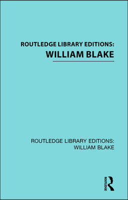 Routledge Library Editions: William Blake