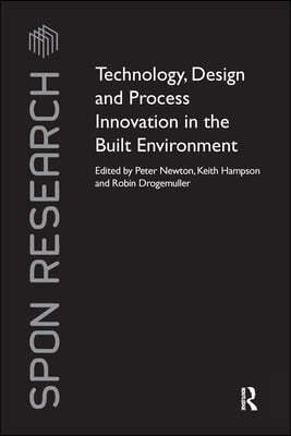 Technology, Design and Process Innovation in the Built Environment