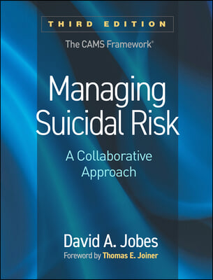 Managing Suicidal Risk, Third Edition