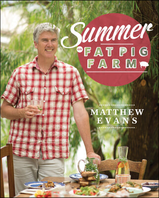 Summer on Fat Pig Farm