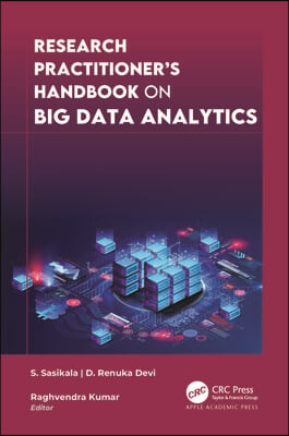 Research Practitioner's Handbook on Big Data Analytics