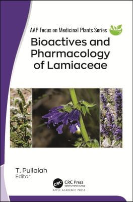 Bioactives and Pharmacology of Lamiaceae