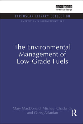 Environmental Management of Low-Grade Fuels