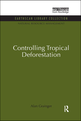 Controlling Tropical Deforestation