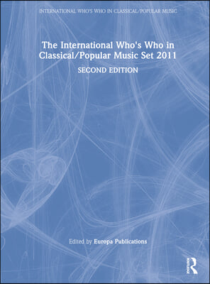 International Who's Who in Classical/Popular Music Set 2011