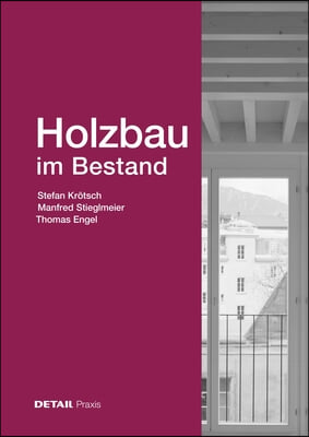 Holzbau Im Bestand