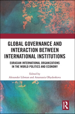 Global Governance and Interaction between International Institutions