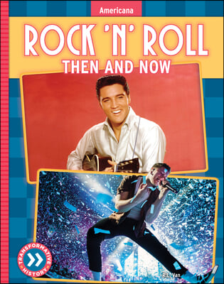 Rock &#39;n&#39; Roll: Then and Now