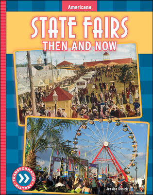 State Fairs: Then and Now