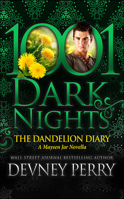 The Dandelion Diary: A Maysen Jar Novella