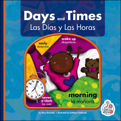 Days and Times/Los Dias Y Las Horas