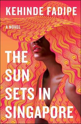 The Sun Sets in Singapore: A Today Show Read with Jenna Book Club Pick