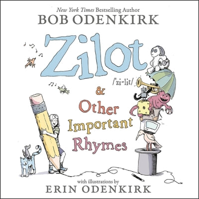 Zilot &amp; Other Important Rhymes