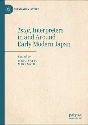 Ts?ji, Interpreters in and Around Early Modern Japan