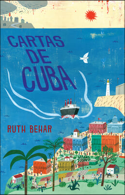 Cartas de Cuba / Letters from Cuba