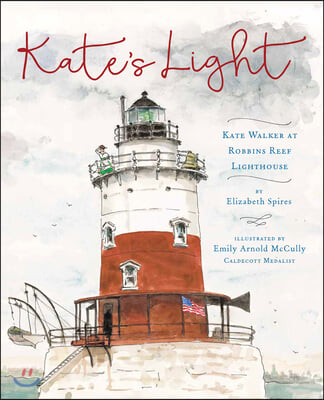 Kate's Light: Kate Walker at Robbins Reef Lighthouse