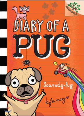 Scaredy-Pug: A Branches Book (Diary of a Pug #5): Volume 5