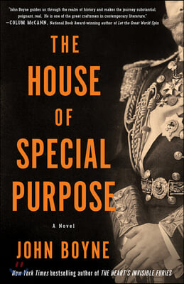 The House of Special Purpose: A Novel by the Author of the Heart&#39;s Invisible Furies