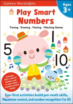 Play Smart Numbers Age 3+: Preschool Activity Workbook with Stickers for Toddlers Ages 3, 4, 5: Learn Pre-Math Skills: Numbers, Counting, Tracing