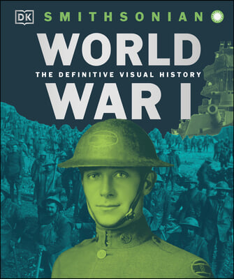 World War I: The Definitive Visual History, New Edition