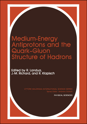 Medium-Energy Antiprotons and the Quark-Gluon Structure of Hadrons