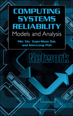 Computing System Reliability: Models and Analysis