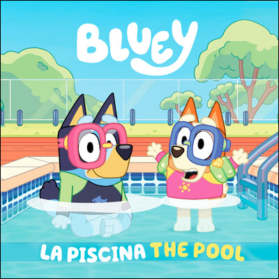 Bluey: The Pool/La Piscina (Bilingual English-Spanish Edition)